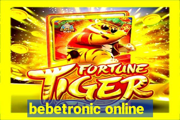 bebetronic online